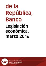 Portada:Legislación económica, marzo 2016