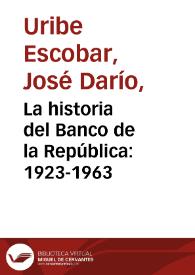 Portada:La historia del Banco de la República: 1923-1963