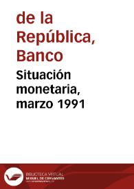 Portada:Situación monetaria, marzo 1991