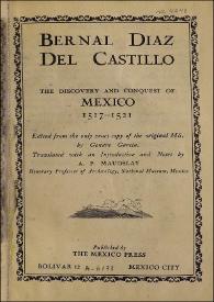 Portada:The discovery and conquest of México, 1517-1521 / Bernal Díaz del Castillo ; edited from the only exact copy of the original MS. by Genaro García ; translated with an introduction and notes by A.P. Maudslay
