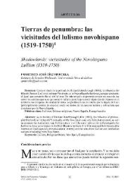 Portada:Tierras de penumbra: las vicisitudes del lulismo novohispano (1519-1750) / Francisco José Díaz Marcilla