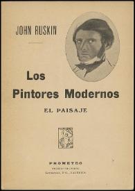 Portada:Los pintores modernos. El paisaje / John Ruskin ; traducción de Carmen de Burgos