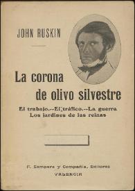 Portada:La corona de olivo silvestre / John Ruskin ; traducción de Carmen de Burgos