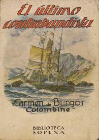 Portada:El último contrabandista : novela / Carmen de Burgos (Colombine)