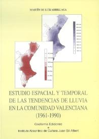 Portada:Estudio espacial y temporal de las tendencias de lluvia en la Comunidad Valenciana (1961-1990) / Martín de Luís Arrillaga