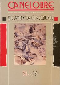 Portada:Canelobre, 31-32 (primavera-verano 1995). Alicante en los años cuarenta / coordinado por Francisco Moreno Sáez