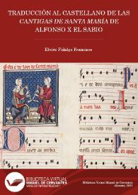 Portada:Traducción al castellano de las \"Cantigas de Santa María\" de Alfonso X el Sabio / Elvira Fidalgo Francisco