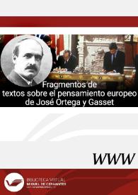 Portada:Fragmentos de textos sobre el pensamiento europeo de José Ortega y Gasset / textos recopilados por Luis Alberto Moratinos Lagartos