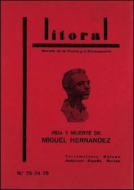 Portada:Litoral : revista de la poesía y el pensamiento. Vida y muerte de Miguel Hernández, núms. 73-74-75 (1978)
