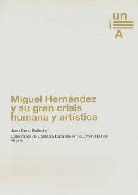 Portada:Miguel Hernández y su gran crisis humana y artística / Juan Cano Ballesta