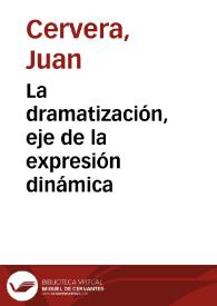 Portada:La dramatización, eje de la expresión dinámica / Juan Cervera