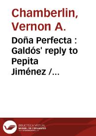Portada:Doña Perfecta : Galdós' reply to Pepita Jiménez / Vernon A. Chamberlin
