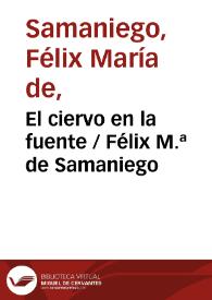 Portada:El ciervo en la fuente / Félix M.ª de Samaniego