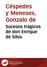 Portada:Sucesos trágicos de don Enrique de Silva / Gonzalo de Céspedes y Meneses