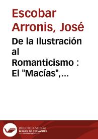 Portada:De la Ilustración al Romanticismo : El \"Macías\", parodia de \"El sí de las niñas\" / José Escobar