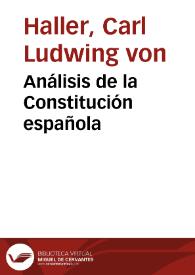 Portada:Análisis de la Constitución española / obra escrita en alemán por Mr. de Haller