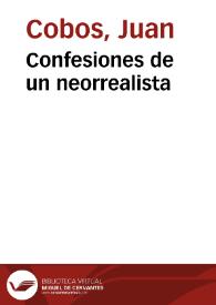 Portada:Confesiones de un neorrealista / Juan Cobos