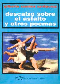 Portada:Descalzo sobre el asfalto y otros poemas / Gilberto Ramírez Santacruz