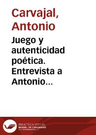 Portada:Juego y autenticidad poética. Entrevista a Antonio Carvajal