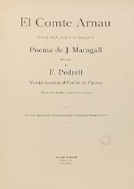 Portada:El Comte Arnau : festival lírich popular en dues parts / poema de J. Maragall; música de F. Pedrell; versió francesa d' Enrich de Curzon