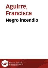 Portada:Negro incendio / Francisca Aguirre