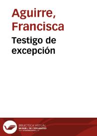 Portada:Testigo de excepción / Francisca Aguirre