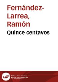 Portada:Quince centavos / Ramón Fernández-Larrea