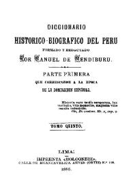 Portada:Diccionario histórico-biográfico del Perú. Tomo 5 / formado y redactado por Manuel de Mendiburu