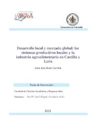 Portada:Desarrollo local y mercado global : los sistemas productivos locales y la industria agroalimentaria en Castilla y León / Juan José Juste Carrión