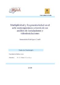 Portada:Multiplicidad y fragmentariedad en el arte contemporáneo a través de un análisis de instalaciones y videoinstalaciones / Inmaculada Rodríguez Cunill
