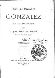 Portada:Don Gonzalo González de la Gonzalera / por José María de Pereda C. de la Real Academia Española