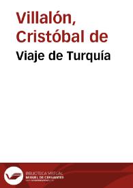 Portada:Viaje de Turquía / Cristóbal de Villalón; edición y prólogo de Antonio G. Solalinde