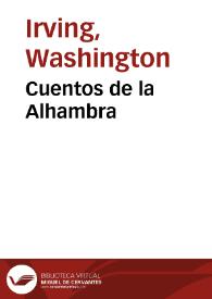 Portada:Cuentos de la Alhambra / Washington Irving; [traducción del inglés por J. Ventura Traveset]