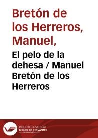 Portada:El pelo de la dehesa / Manuel Bretón de los Herreros