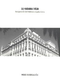 Portada:La Habana vieja : recuperación del Patrimonio Arquitectónico : [catálogo de exposición]