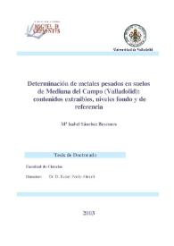 Portada:Determinación de metales pesados en suelos de Medina del Campo (Valladolid) : contenidos extraíbles, niveles fondo y de referencia / M.ª Isabel Sánchez Báscones