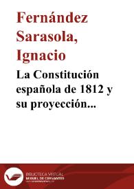 Portada:La Constitución española de 1812 y su proyección europea e iberoamericana / Ignacio Fernández Sarasola