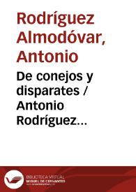 Portada:De conejos y disparates / Antonio Rodríguez Almodóvar