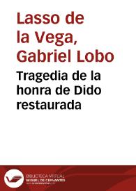 Portada:Tragedia de la honra de Dido restaurada / Gabriel Lobo Lasso de la Vega