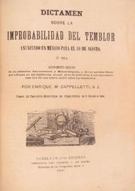 Portada:Dictamen sobre la improbabilidad del temblor anunciado en México para el 10 de agosto ... / por Enrique M. Cappelletti ...