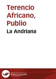 Portada:La Andriana / de P. Terencio Africano; traducción de Pedro Simón Abril, refundida por V. Fernández Llera