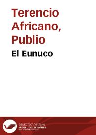 Portada:El Eunuco / de P. Terencio Africano; traducción de Pedro Simón Abril, refundida por V. Fernández Llera