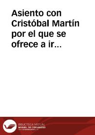 Portada:Asiento con Cristóbal Martín por el que se ofrece a ir en persona al descubrimiento, pacificación y población del Nuevo México ... México a 26 de octubre de 1583.