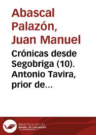 Portada:Crónicas desde Segobriga (10). Antonio Tavira, prior de Uclés / Juan Manuel Abascal
