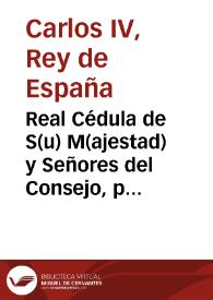 Portada:Real Cédula de S(u) M(ajestad) y Señores del Consejo, por la qual se aprueba y manda observar la Instrucción formada por la Real Academia de la Historia sobre el modo de recoger y conservar los monumentos antiguos descubiertos ó que se descubran en el Reyno (6 de julio de 1803) / Jorge Maier Allende (comentario y transcripción)