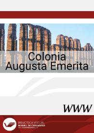 Portada:Colonia Augusta Emerita / José María Álvarez Martínez y Trinidad Nogales Basarrate