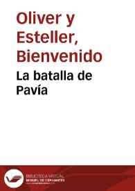 Portada:La batalla de Pavía / Bienvenido Oliver Esteller
