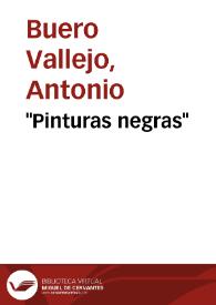 Portada:"Pinturas negras" / Antonio Buero Vallejo