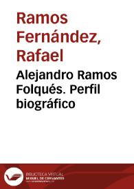 Portada:Alejandro Ramos Folqués. Perfil biográfico / Rafael Ramos Fernández