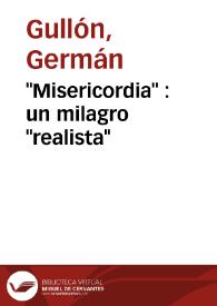 Portada:\"Misericordia\" : un milagro \"realista\" / Germán Gullón